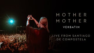 Mother Mother - Verbatim - (Official Visualizer)  (Live From Santiago de Compostela)