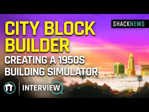 City Block Builder - Creating a 1950s Building Simulator
