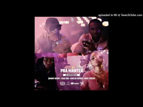 Johnny Berry feat. Cage One & King De Fofera - Pra Manter (Áudio Official)