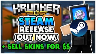 KRUNKER.io IS ON STEAM NOW (+ Sell your Skins for REAL MONEY??)