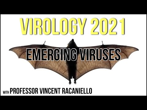 Virology Lectures 2021 #22 - Emerging Viruses
