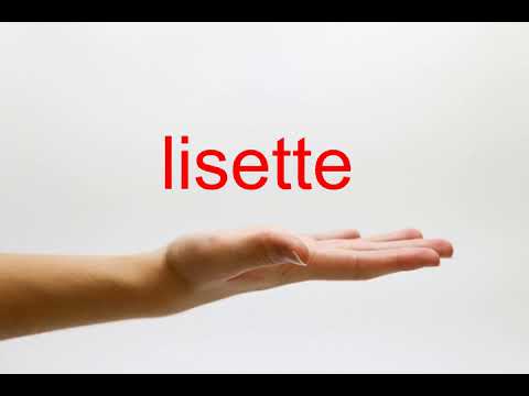 How to Pronounce lisette - American English