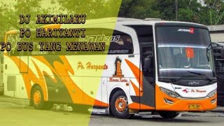 Download lagu DJ akimilaku versi bus po Hariyanto mp3