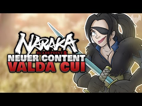 VALDA CUI als NEUER CHARAKTER 🗡️ - ♠ Naraka: Bladepoint ♠
