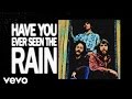Creedence Clearwater Revival - Have You Ever Seen The Rain (Official Lyric Video)