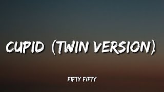 FIFTY FIFTY - Cupid (Twin Version) (Lyrics)