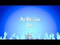 Aa Bhi Jaa - Sur (Karaoke Version)