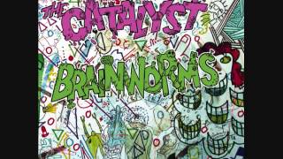 brainworms/the catalyst - split 7