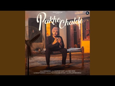 Pakhe Chalde — watch video