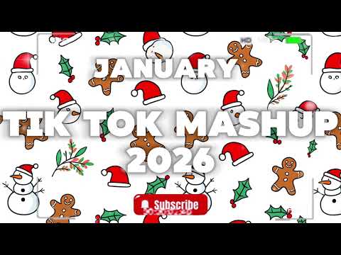 Tiktok Mashup January 🤍2026🤍 (Not Clean)