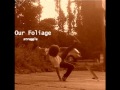 Our Foliage - September Alone 