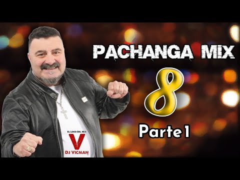 Pachanga Mix 8  [AÑO NUEVO 2026] -  PT1 - Dj Vicman Chile