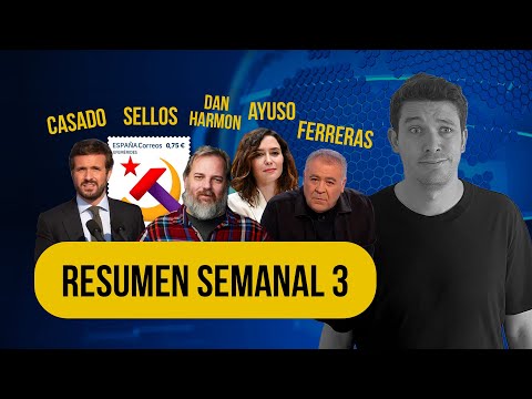 Vuelve Casado, Sánchez con el Ferri, pelotazos y sellos | RESUMEN SEMANAL #3 | Miguel Charisteas