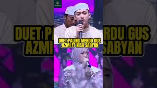Download lagu Momen Gus Azmi Duet Bareng Nisa #trending mp3