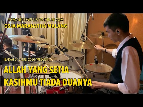 (Medley) Allah Yang Setia & KasihMu Tiada Duanya - Yohanes Dwi Listio Drum Cam (02/07/2023)
