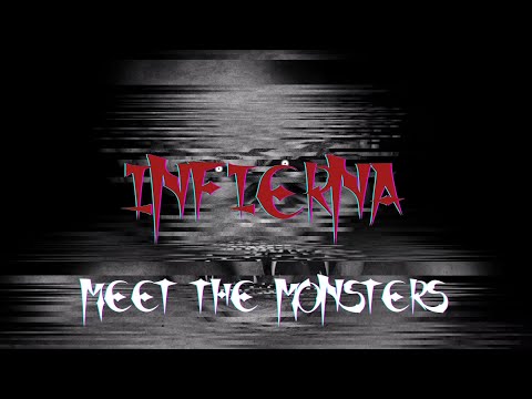 INFIERNA CAPÍTULO 01 "Meet The Monster"