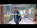 Phir Mujhe Dil Se Pukar Tu Whatsapp Status