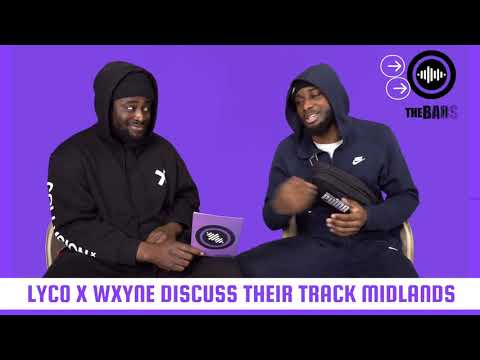 Lyc0 X Wxyne on 'Feelin Your Friend' Lyric On Track Midlands