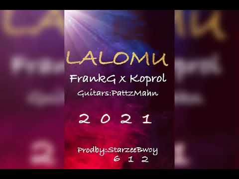 LALOMU-FrankG x Koprol