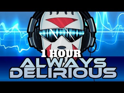 Always Delirious 1 hour Music Video By The SpacemanChaos