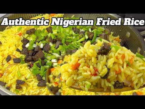 How To Make The Authentic Nigerian Fried Rice - Detailed Nigerian Fried Rice Recipe