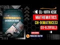 Matrices || Ex-9.2 || Cl-10th I| CSE || Evergreen Candid Book || @ProblemsBeater