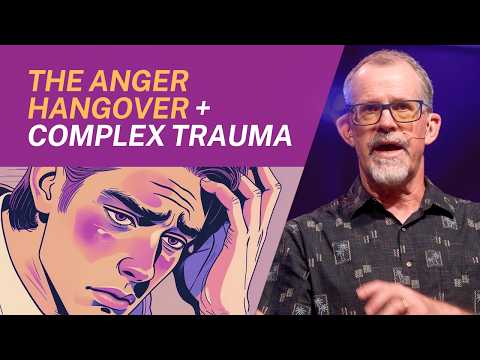 What You Need to Know About Anger, The Brain, and Complex Trauma