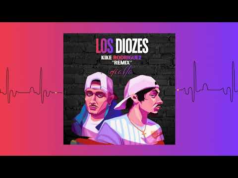 Los Diozes - DIABLA (Prod. Kike Rodriguez Remix)