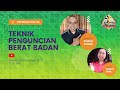 KEPOTALK DAY 23 TEKNIK PENGUNCIAN BERAT BADAN