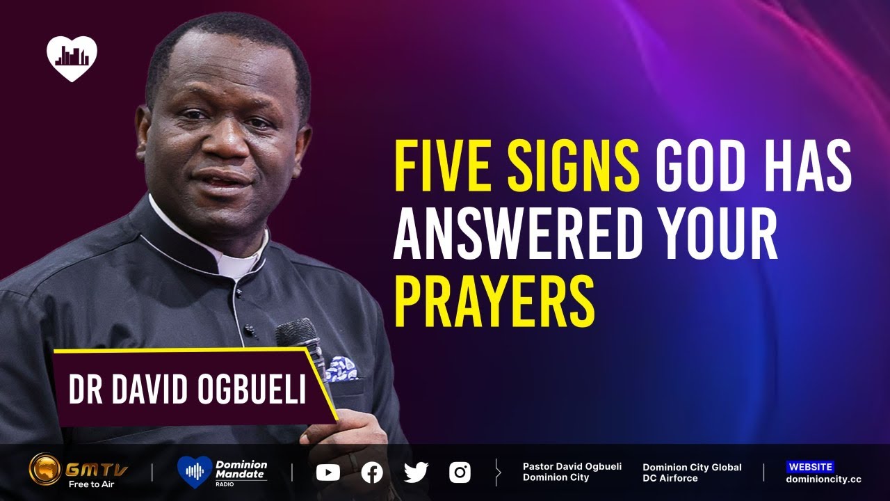 FIVE SIGNS GOD HAS ANSWERED YOUR PRAYERS | DR DAVID OGBUELI #prayer #signs #faith #God
