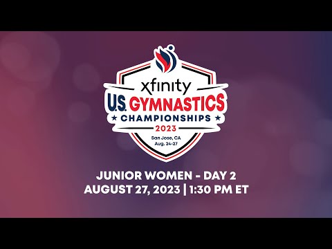 2023 Xfinity U.S. Gymnastics Championships - Junior Women Day 2 Webcast