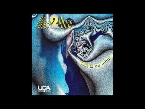Phase 2 Phase - Will U Be Mine (Extended Version)