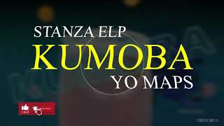 Stanza Elp - Kumoba ft Yo Maps (lyrics)