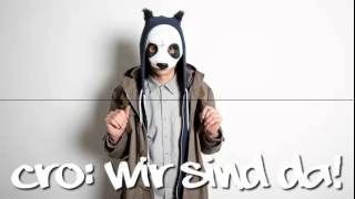 Cro - Wir sind Da (100.000 Pandas!!)