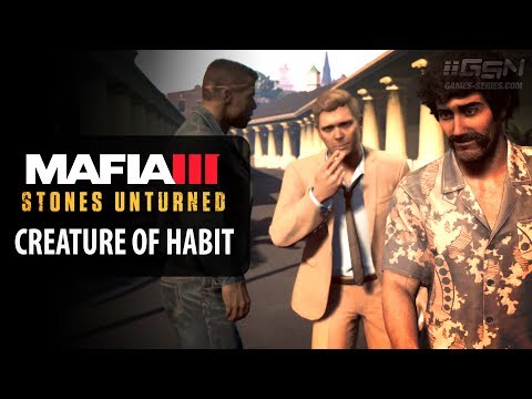 Mafia 3 Stones Unturned DLC - Mission 1: Creature of Habit [No Commentary]