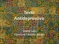 Texto Antidepressivo (André Luiz - Chico Xavier)