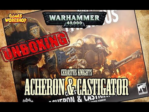 Adeptus Titanicus / Cerastus Knights - Acheron & Castigator / Unboxing