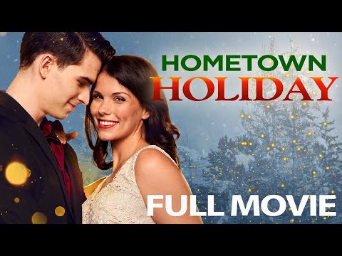 Hometown Holiday | Full Movie | Sarah Troyer | Bradley Hamilton | Kevin McGarry