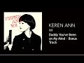 Keren Ann - Daddy You've Been on My Mind