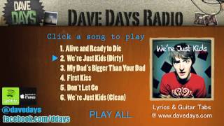 Dave Days &quot;We&#39;re Just Kids (Dirty)&quot; (Audio)