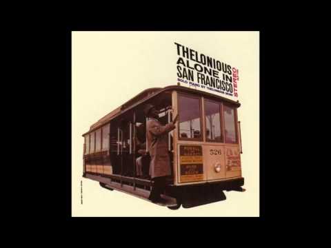Thelonious alone in San Francisco - FULL ALBUM (1959)