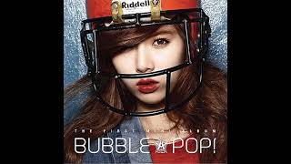 현아 (HyunA) - Bubble Pop! (Audio)