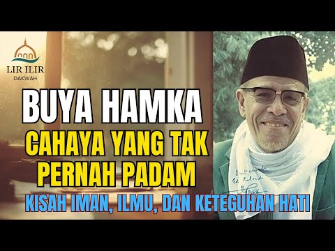 BUYA HAMKA — THE LIGHT THAT NEVER EXTINGUISHES | A STORY OF FAITH, KNOWLEDGE, AND STRENGTH OF HEART