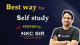 NKC Sir Tested Strategy | Self Study for JEE | JEE Strategy | Strategy for JEE Aspirants