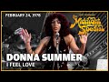 I Feel Love - Donna Summer | The Midnight Special