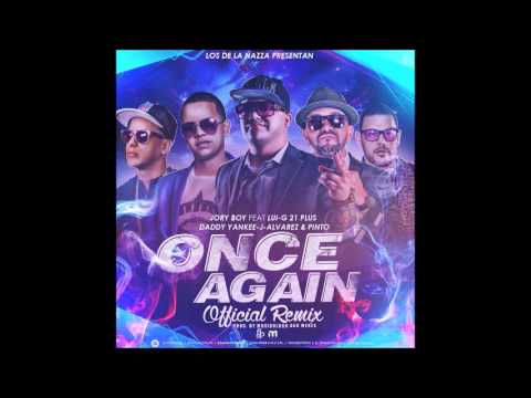 Jory Boy Ft  Lui G 21 Plus, J Alvarez Y Pinto - Once Again Official Remix Prod By Musicologo Y Menes
