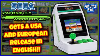 The Sega Astro City Mini Gets A Limited USA & European ENGLISH Release!