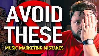 Music Marketing Mistakes To Avoid for 2026