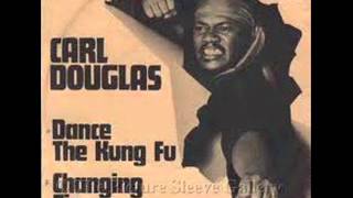 Carl Douglas - Dance The Kung Fu