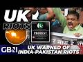 India-Pakistan: UK Facing RIOTS After Tensions Flare In Kashmir As Countries On Brink Of War